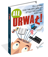 Ale urwa�!